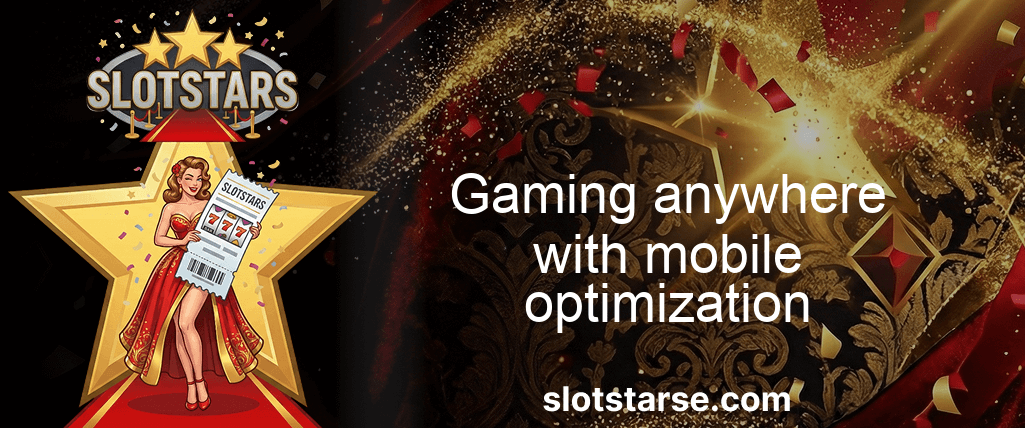 Slotstars Gaming Anywhere With Mobile Optimization